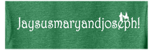 Load image into Gallery viewer, JaysusMaryJoseph_Heathered Kelly  Green_Men's T-Shirt
