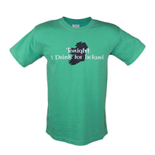 Load image into Gallery viewer, Drink for Ireland Green T-Shirt